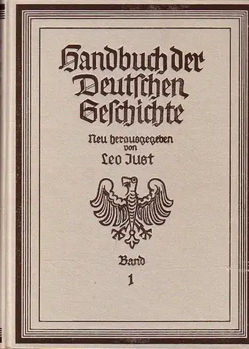 Just, Leo (Hrsg.): Handbuch der Deutschen Geschichte. Band I sep.: Deutsche Geschichte bis zum Ausgang des Mittelalters.