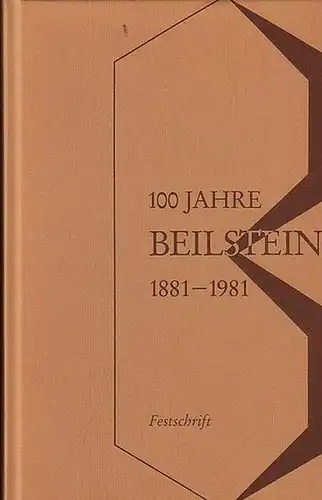 Beilstein Institut (Hrsg.): Einhundert Jahre Beilsteins Handbuch der Organischen Chemie 1881-1981. Festschrift hrsg. anläßl. der Feier des 100jährigen Bestehens von Beilsteins Handbuch der Organischen Chemie...