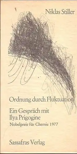 Stiller, Niklas: Ordnung durch Fluktuation. Ein Gespräch mit Ilya Prigogine. Nobelpreis für Chemie 1977.