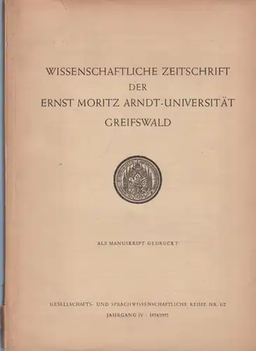 Wissenschaftliche Zeitschrift der Ernst Moritz Arndt-Universität Greifswald. - B.Markwardt / W. Eckermann / H. Schubart / H. Beintker / E.Bielefeld / E. Unger / H.-J...