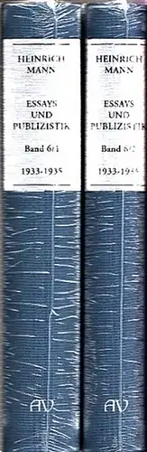 Mann, Heinrich (1871 - 1950).- Wolfgang Klein, Peter Stein , Manfred Hahn, Axel Flierl (Hrsg. / Mitarbeit): Heinrich Mann - Essays und Publizistik Band 6/1 und 6/2 ( Februar 1933 - 1935 ). 2 Bände komplett.