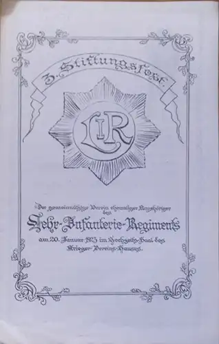 LehrInfanterieRegiment. - Texte zum 3. Stiftungsfest. Der gemeinnützige Verein ehemaliger Angehöriger des Lehr-Infanterie-Regiments am 20. Januar 1923 im Hochzeits-Saal des Krieger-Vereins-Hauses.