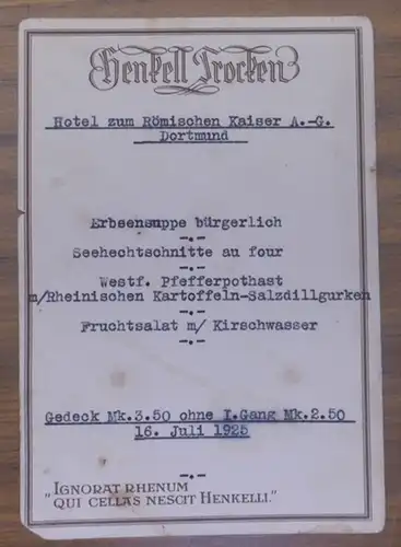 Dortmund, Hotel zum Römischen Kaiser A.-G. - Dortmund, Hotel zum Römischen Kaiser A.-G. Henkell Trocken. Gedeck-Angebot vom 16. Juli 1925.