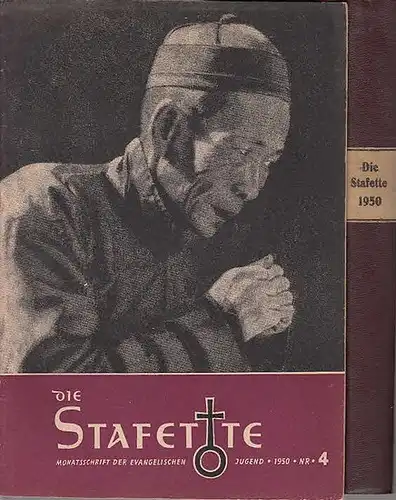 Stafette, Die. - Oswald Hanisch / Herbert Hennersdorf (Red.): Die Stafette : Monatsschrift der Evangelischen Jugend. Jahrgang 1950, kpl. mit den Heften Nr. 1 -12 in einem Band.