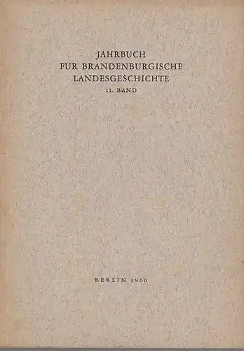 Jahrbuch für Brandenburgische Landesgeschichte. - Felix Escher / Lorenz Friedrich / Dr. Heinz Gebhardt / Eckart Henning / Martin Henning / Gerhard Küchler / Wolfgang Neugebauer / Kurt Pomplun / Dr. Werner Vogel (Hrsg.): Jahrbuch für brandenburgische La...