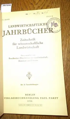 Landwirtschaftliche Jahrbücher. - Preußisches Ministerium für Landwirtschaft, Domänen und Forsten (Hrsg.). - Henkelmann, W. / Zörner, Hans / Rolfes, Max: Landwirtschaftliche Jahrbücher. Zeitschrift für wissenschaftliche...