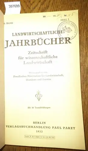 Landwirtschaftliche Jahrbücher. - Preußisches Ministerium für Landwirtschaft, Domänen und Forsten (Hrsg.). - Könekamp, A. / Lehmann, U./ Lechtape-Grüter / Nehring, K. / Zielstorff,W./ Schmidt, W.: Landwirtschaftliche Jahrbücher. Zeitschrift für wissens...