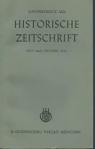 Wittram, Reinhard und Else Hueck-Dehio und Max Hildebert Boehm: Konvolut mit 4 Sonderdrucken: Wittram: Bismarcks Russlandpolitik nach der Reichsgründung. Sonderdruck aus Historische Zeitschrift, Heft 186...