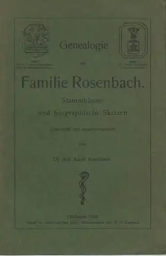 Rosenbach, Adolf: Genealogie der Familie Rosenbach. Stammbäume und biographische Skizzen.