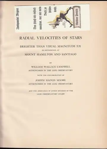 Campbell, William Wallace and Joseph Haines Moore: Radial Velocities of Stars brighter than Visual Magnitude 5.51 as determined at Mount Hamilton and Santiago. (=Publications of the Lick Observatory ; Volume XVI)