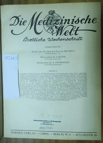 Medizinische Welt, Die. - Dietrich ; Beyer, A. ; Ostermann, A. (Schriftl.). Die Medizinische Welt. Ärztliche Wochenschrift. 1. Jahrgang 1927, II. Band mit den Heften Nr. 22 -48 (Juli-Dezember).