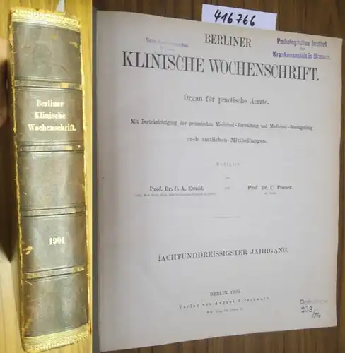 Berliner Klinische Wochenschrift - Organ für praktische Ärzte. - C.A. Ewald / C. Posner (Red.): Berliner Klinische Wochenschrift. Organ für practische Aerzte. Mit Berücksichtigung der...