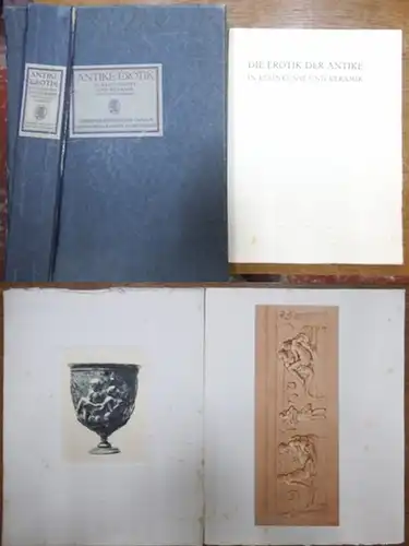 Vorberg, Gaston: Die Erotik der Antike in Kleinkunst und Keramik. Einhundertdreizehn (113) Tafeln, herausgegeben von Gaston Vorberg.