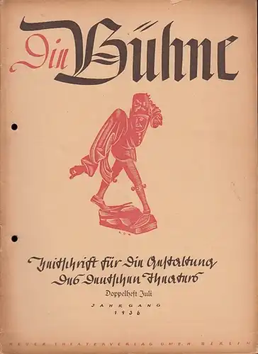 Bühne, Die - Knudsen, Hans (Schriftleitung): Die Bühne. Zeitschrift für die Gestaltung des deutschen Theaters mit den amtlichen Mitteilungen der Reichstheaterkammer. 2. Jahrgang. Doppelheft 13/14. Juli 1936.