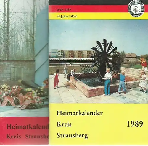 Strausberg. - Klar, Herma: Heimatkalender für den Kreis Strausberg. 2. und 3. Jahrgang,1989 (40 Jahre DDR) und 1990. Herausgeber: Rat des Kreises Strausberg.