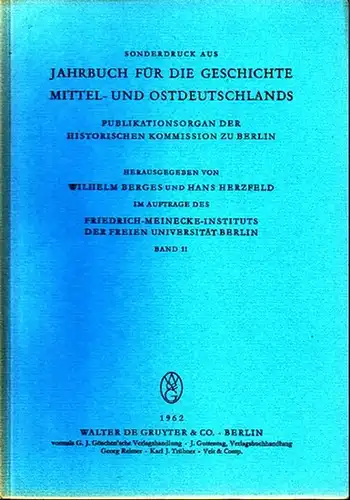 Herzfeld, Hans / Berges, Wilhelm: Bürokratie, Aristokratie und Autokratie in Preussen. Das Werk von Hans Rosenberg. Sonderdruck aus: Jahrbuch für die Geschichte Mittel- und Ostdeutschlands...