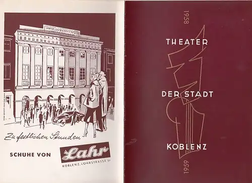 Theater der Stadt Koblenz-Intendanz: H. W. Wolff- (Hrsg.): Spielplanheft der Spielzeit 1958 / 1959 des Theaters der Stadt Koblenz.