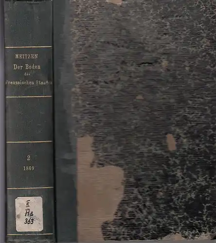 Meitzen, August: Der Boden und die landwirthschaftlichen Verhältnisse des Preussischen Staates. (2.) Zweiter Band separat. Nach dem Gebietsumfange vor 1866.