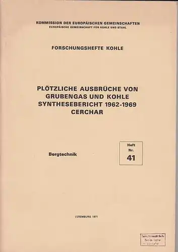 Forschungshefte Kohle. - J. Belin: Forschungshefte Kohle. Heft Nr. 41: Forschung über die plötzlichen Ausbrüche von Grubengas und Kohle (GA). Abschlußbericht über die mit finanzieller Unterstützung der EGKS durchgeführten Forschungsarbeiten in Frankrei...