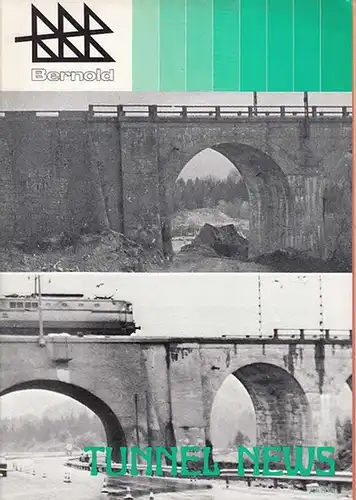 System Bernold. - Tunnel News. - Betonschalen-Bauweise mit Schalungs- und Armierunsgblech System Bernold. Tunnel News, Juli 1973.