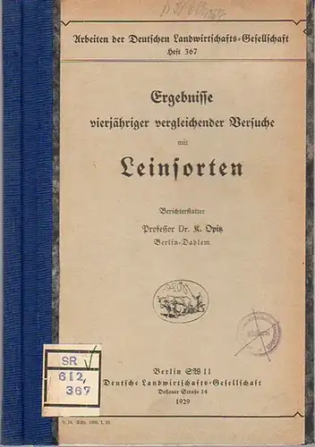 Opitz, K.: Ergebnisse vierjähriger vergleichender Versuche mit Leinsorten. (= Arbeiten der Deutschen Landwirtschafts-Gesellschaft, Heft 367).