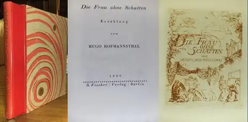 Hofmannsthal, Hugo von / Hans Meid (Ill.): Die Frau ohne Schatten. Erzählung. Mit radiertem Titel von Hans Meid.