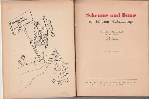 Dußmann, Franz / Eitel W. Schultzen: Schrums und Bums die kleinen Waldzwerge. Ein lustiges Märchenbuch. Mit Versen von Eitel W. Schultzen.