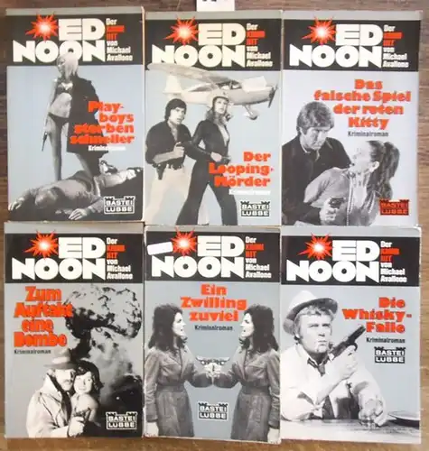 Ed Noon. - Avallone, Michael: Ed Noon. 24 Bände. 1) Tödlicher Strip. 2) Der Mord-Express. 3) Die Mord-Marionette. 4) Satan in Samt. 5) Dolores trickst...