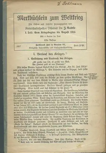 Radtke, J.: Merkbüchlein zum Weltkrieg. Für Lehrer und Schüler herausgegeben. Teil I - 4 (Vom Kriegsbeginn 1914 bis Ende März 1917).