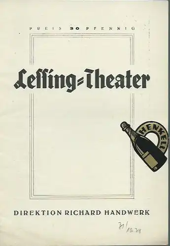 Lessing-Theater, Berlin, Friedrich-Karl-Ufer 1. - Richard Handwerk (Direktion). - Hermann Bossdorf. - Programmheft zu &#039;Der rote Unterrock&#039;. Lustspiel von Hermann Bossdorf. Aus dem Plattdeutschen übertragen...