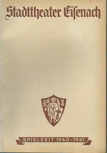 Eisenach. -Stadttheater Eisenach. - Willie Schmitt (Intendant). - Konvolut von 3 Programmheften in &#039;Unser Weg&#039;, Blätter des Stadttheaters Eisenach / Wartburgstadt, Spielzeit 1939/40, Heft 4 mit der Besetzungsliste zu &#039;Bob macht sich gesu...