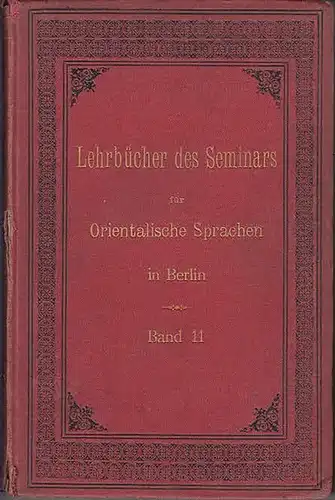 Manissadjian, J.J.: Lehrbuch der modernen osmanischen Sprache. (=Lehrbücher des Seminars für Orientalische Sprachen zu Berlin ; Band XI)
