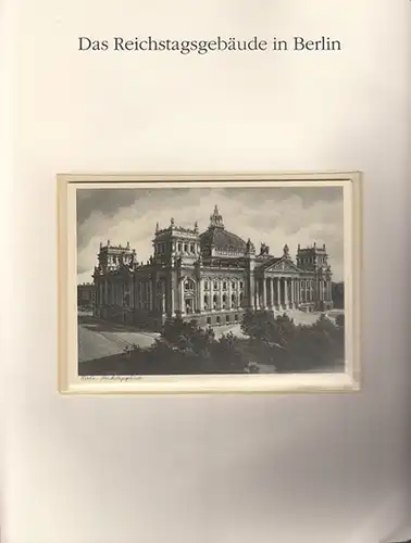 BerlinArchiv herausgegeben von Hans-Werner Klünner und Helmut Börsch-Supan. - Reichstagsbureau: Berlin-Reichstagsgebäude. Serie von 10 Ansichtspostkarten, um 1930. ( = Lieferung BE 01104 aus Berlin-Archiv hrsg.v...