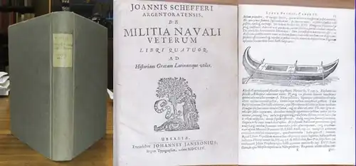 Scheffer, J.: Johannis Schefferi argentoratensis, de militia navali veterum libri quator ad historiam graecam latinamque utiles. Komplett mit 4 Teilen in einem Buch mit illustriertem gestochenem Titel und einigen Textholzschnitten.