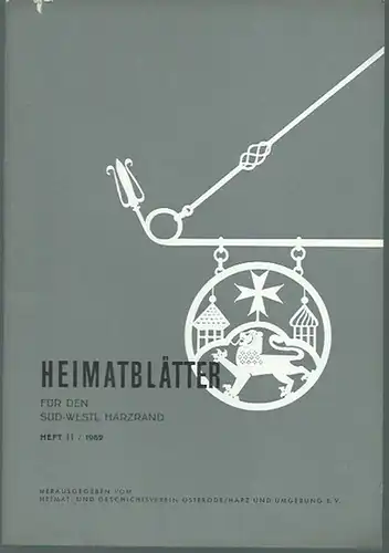 Osterode. - Heimat- und Geschichtsverein Osterode / Harz (Herausgeber): Heimatblätter für den süd-westlichen Harzrand. Heft 11 / 1962.