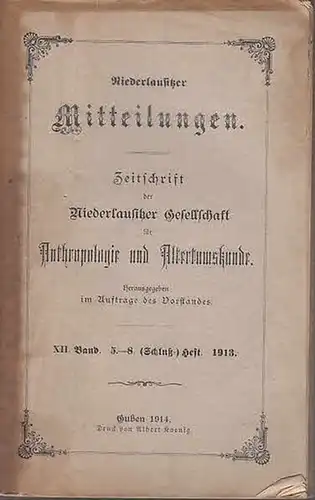 Niederlausitz. - Hugo Jentsch (Hrsg.) / W. Krüger / Dr. Sebicht / Dr. Kochendörffer: Niederlausitzer Mitteilungen. Zeitschrift der Niederlausitzer Gesellschaft für Anthropologie und Altertumskunde. Herausgegeben...