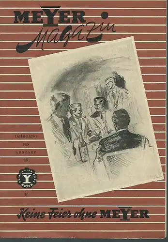 Meyer Magazin. - Frommel, Moritz E. (Schriftleiter): Meyer Magazin. Jahrgang 1954, Ausgabe 15. Herausgeber: Hermann Meyer & Co, Berlin, Wattstraße 11-12.