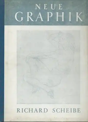 Scheibe, Richard. - Boettcher, Horst (Herausgeber): Richard Scheibe. Neue Graphik. 12 Blätter aus den Jahre 1936 - 1942.
