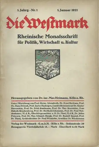 Westmark, Die. - Herausgeber: Max Heimann. - Dr. Moldenhauer / Dr. Most / Paul Wentzcke / Hermann Aubin / Friedrich Kuntze / Jakob Kneip /...