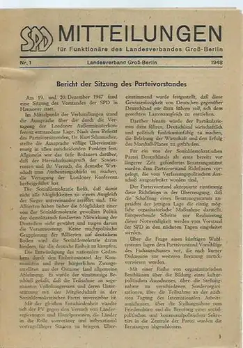 SPD Landesverband Groß-Berlin. - Redaktion: Fritz Votava. - Kurt Mattick: Mitteilungen für Funktionäre des Landesverbandes Groß-Berlin. Nr. 1, 1948. Aus dem Inhalt: Bericht der Sitzung...