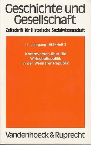 Geschichte und Gesellschaft. - Winkler, Heinrich August (Hrsg.). - Charles S. Maier / Knut Borchardt. - Bernd Weisbrod / Gottfried Plumpe / Jürgen von Kruedener...