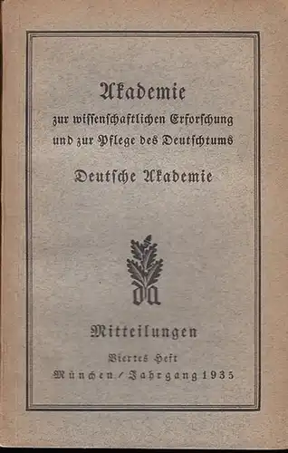 Mitteilungen Deutsche Akademie, Arnold Oskar Meyer / Franz Thierfelder (Schriftltg.) - Hans Naumann / Elfriede Rensing / Walter Kühne / Max Koch / Erwin von...