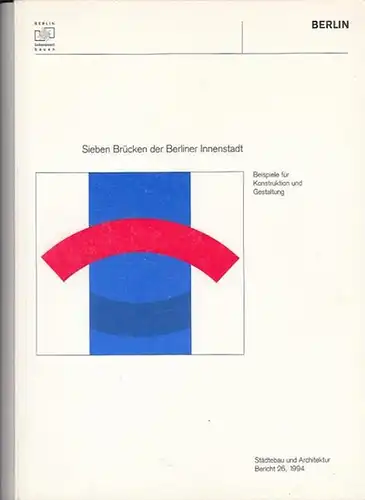 Hrsg.Senatsverwaltung für Bau- und Wohnungswesen Berlin, Wolfgang Nagel / Hans Stimman: Sieben Brücken der Berliner Innenstadt. Beispiele für Konstruktion und Gestaltung. (= Städtebau und Architektur Bericht 26, 1994).