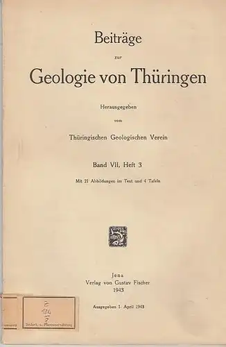 Beiträge zur Geologie von Thüringen. Hrsg.vom Thüringischen Geologischen Verein. - Hans Weber / Max Hemmann / Rudolf Hundt / Hans Werner Rothe / Ernst Naumann...