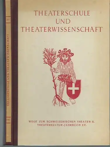 Eberle, Oskar (Herausgeber): Theaterschule und Theaterwissenschaft. Wege zum schweizerischen Theater II. Jahrbuch XV der Gesellschaft für schweizerische Theaterkultur.
