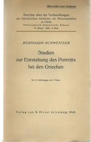 Schweitzer, Bernhard: Studien zur Entstehung des Porträts bei den Griechen. (= Berichte über die Verhandlungen der Sächsischen Akademie der Wissenschaften zu Leipzig, Band 91, Heft 4, 1939).