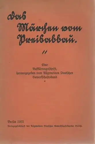 Allgemeiner Deutscher Gewerkschaftsbund. - Das Märchen vom Preisabbau. Eine Aufklärungsschrift, herausgegeben vom Allgemeinen Deutschen Gewerkschaftsbund.