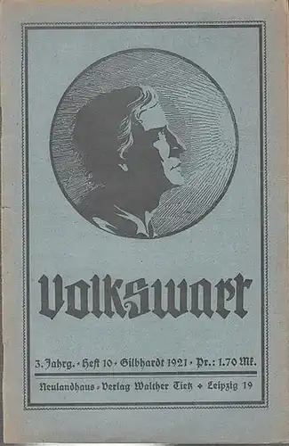 Volkswart. - Tietz, Walther (Hrsg.) / Erich Schwandt (Schriftltg.) - Erich Schwandt / Kläre Geinitz / Emil Lindner / F.R. Schulz / Walther Tietz /...