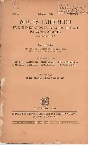 Neues Jahrbuch für Mineralogie.- F. Broili, E. Hennig, H. Himmel, H. Schneiderhöhn: Neues Jahrbuch für Mineralogie, Geologie und Paläontologie. Monatshefte Begründet 1807. Heft 2/3, Jahrgang...