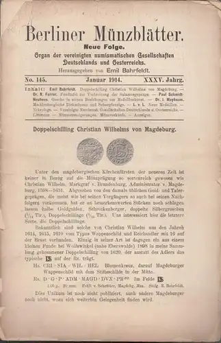 Münzblätter, Berliner. Emil Bahrfeldt (Hrsg.) - Emil Barfeldt / R. Forrer / Paul Schmidt-Neuhaus / J. Maybaum (Autoren): Berliner Münzblätter. XXXV. Jahrg. - No. 145...